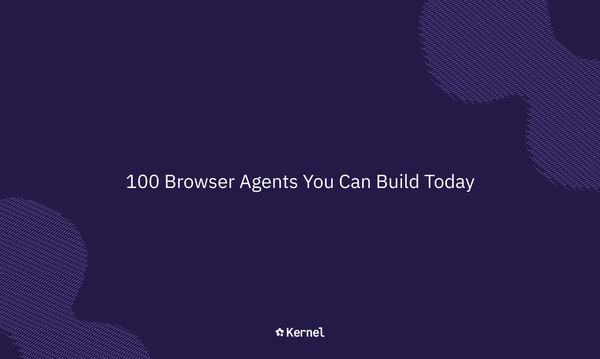 100 Browser Agents You Can Build Today